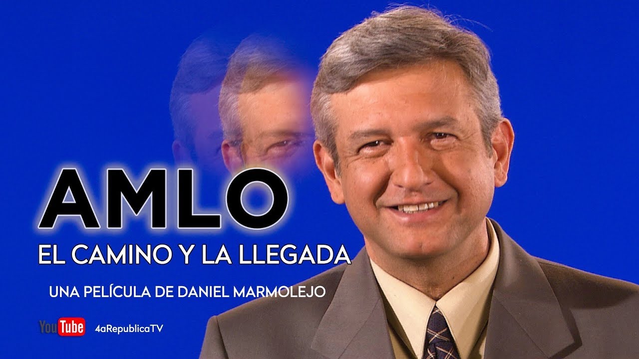 Documental: AMLO, el camino y la llegada